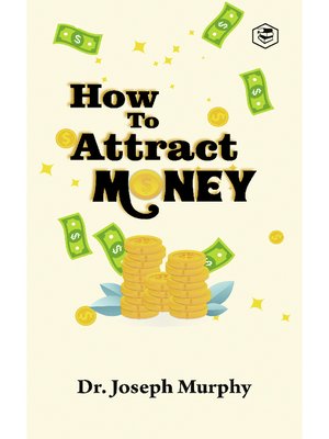 cover image of How To Attract Money